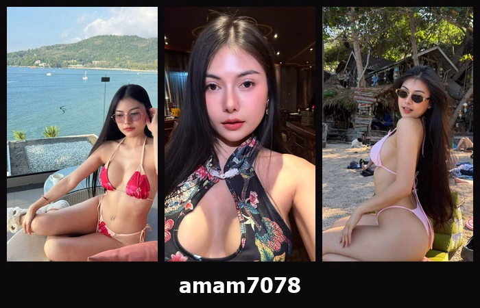 รวมพิกัด amam7078 สาวสวยหุ่นดี ลุคเด่นออร่าจับน่ามองมาก วันนี้